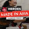 Heroes Made in Asia